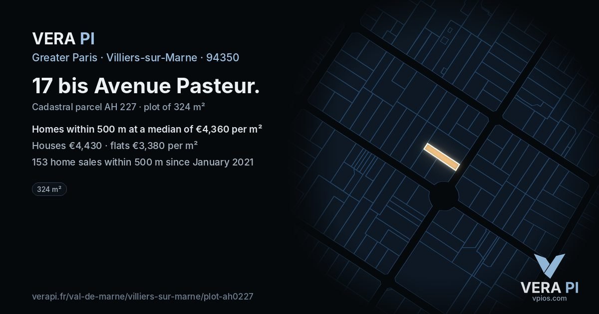17 bis Avenue Pasteur, Villiers-sur-Marne at night – the plot lit, the parcels around coloured by the prices near them