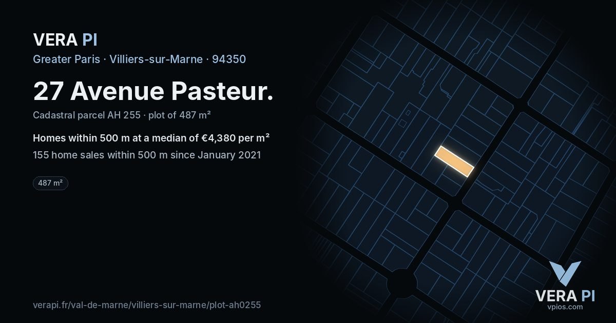 27 Avenue Pasteur, Villiers-sur-Marne at night – the plot lit, the parcels around coloured by the prices near them