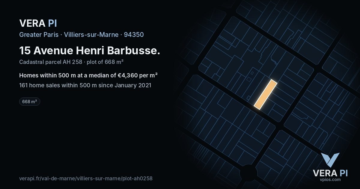 15 Avenue Henri Barbusse, Villiers-sur-Marne at night – the plot lit, the parcels around coloured by the prices near them