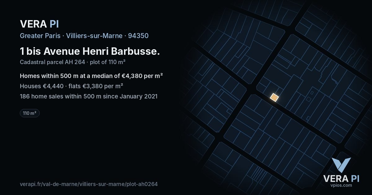 1 bis Avenue Henri Barbusse, Villiers-sur-Marne at night – the plot lit, the parcels around coloured by the prices near them