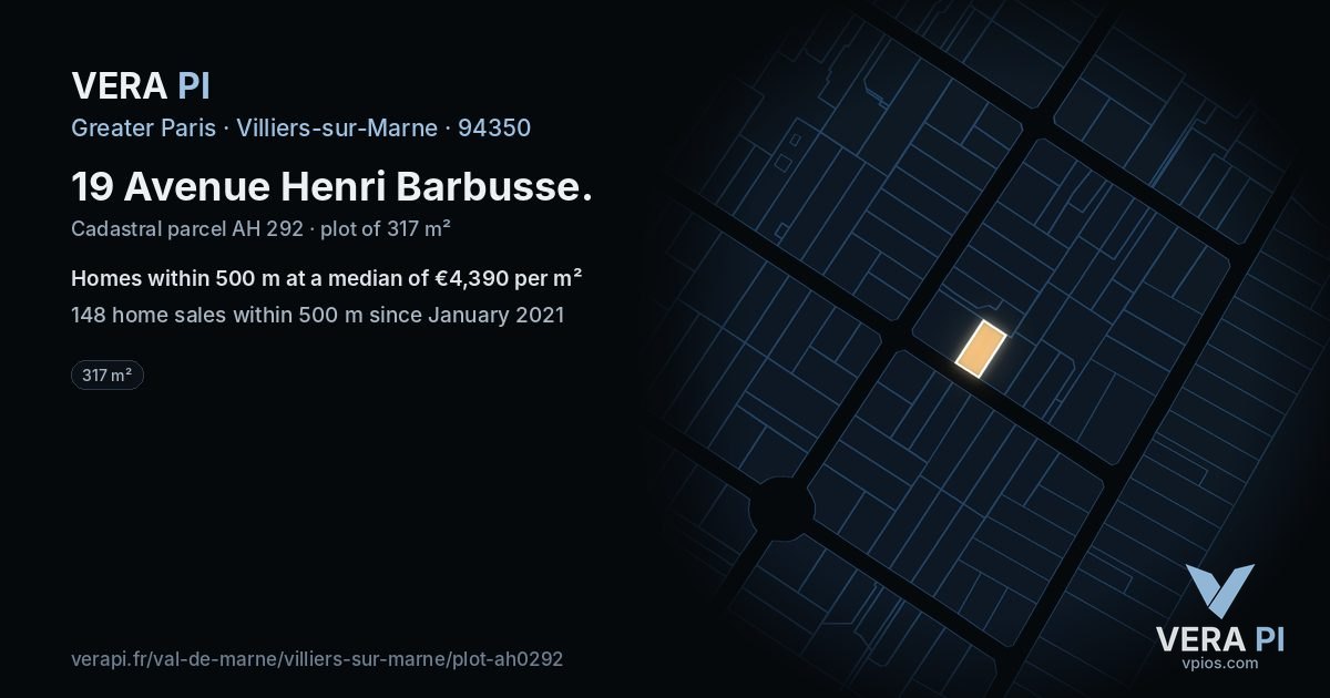 19 Avenue Henri Barbusse, Villiers-sur-Marne at night – the plot lit, the parcels around coloured by the prices near them