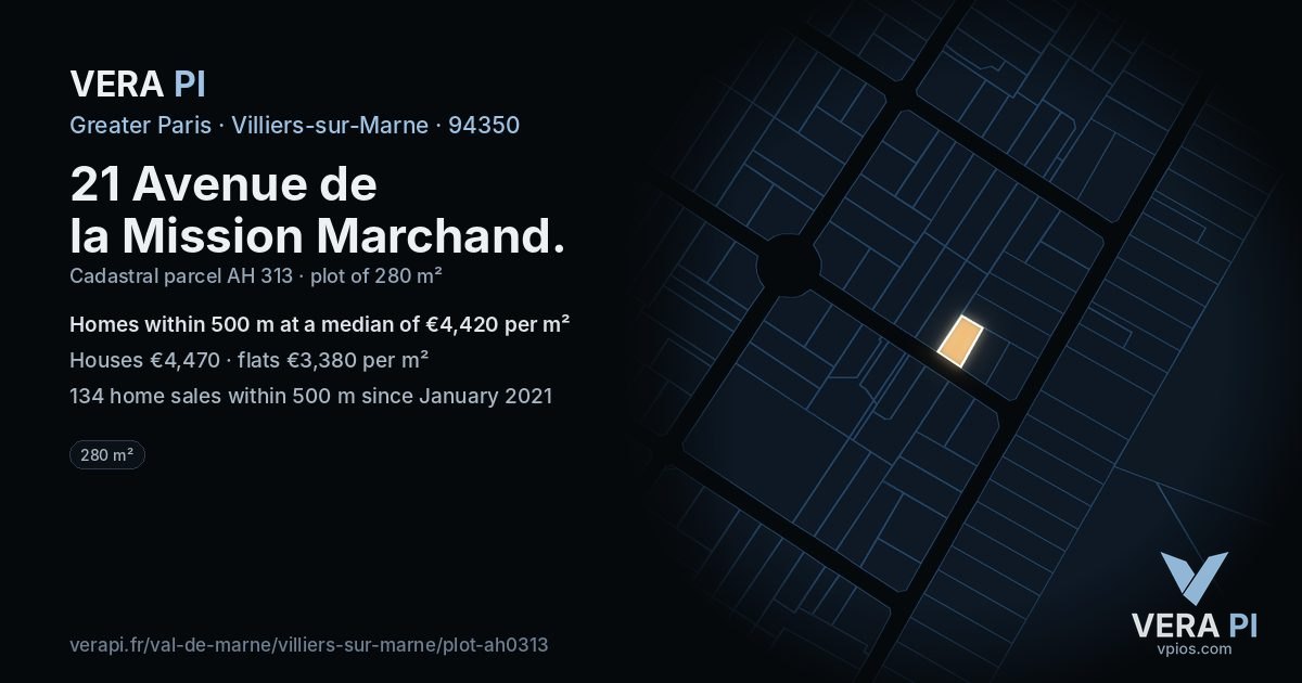 21 Avenue de la Mission Marchand, Villiers-sur-Marne at night – the plot lit, the parcels around coloured by the prices near them