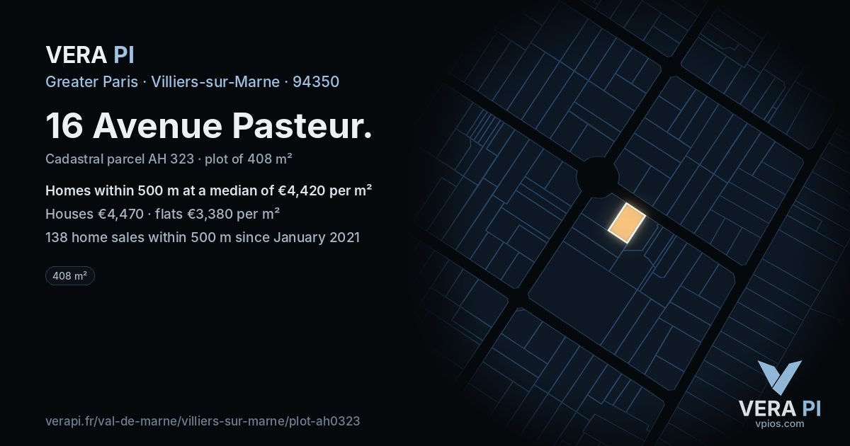 16 Avenue Pasteur, Villiers-sur-Marne at night – the plot lit, the parcels around coloured by the prices near them