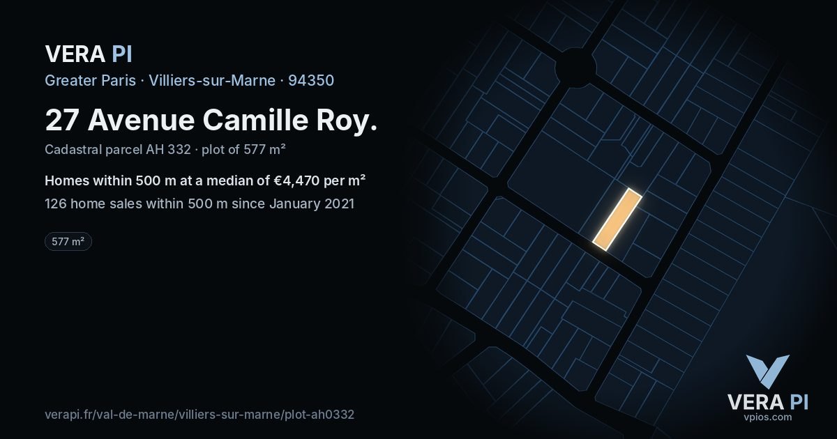 27 Avenue Camille Roy, Villiers-sur-Marne at night – the plot lit, the parcels around coloured by the prices near them
