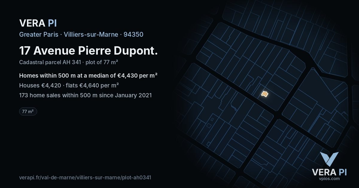 17 Avenue Pierre Dupont, Villiers-sur-Marne at night – the plot lit, the parcels around coloured by the prices near them