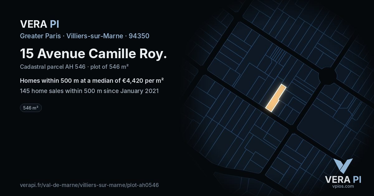 15 Avenue Camille Roy, Villiers-sur-Marne at night – the plot lit, the parcels around coloured by the prices near them