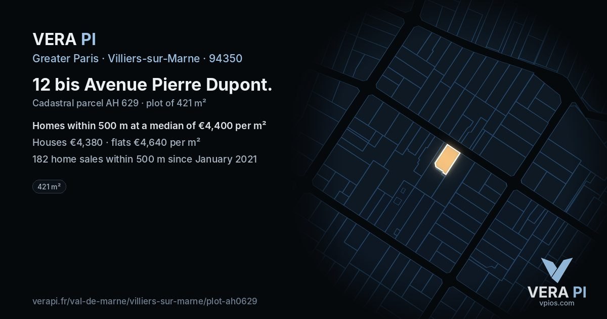 12 bis Avenue Pierre Dupont, Villiers-sur-Marne at night – the plot lit, the parcels around coloured by the prices near them