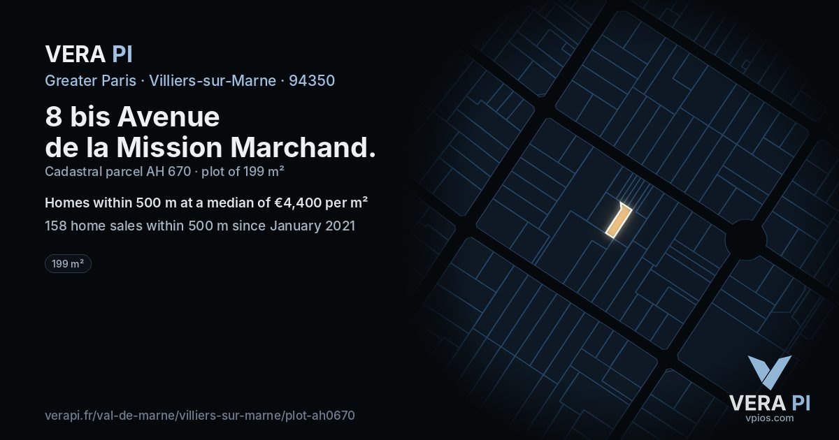 8 bis Avenue de la Mission Marchand, Villiers-sur-Marne at night – the plot lit, the parcels around coloured by the prices near them
