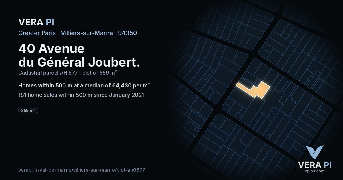 40 Avenue du Général Joubert, Villiers-sur-Marne at night – the plot lit, the parcels around coloured by the prices near them