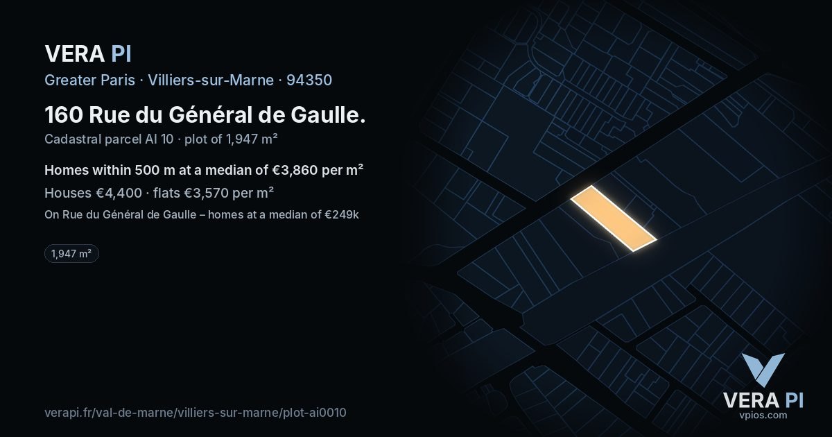 160 Rue du Général de Gaulle, Villiers-sur-Marne at night – the plot lit, the parcels around coloured by the prices near them