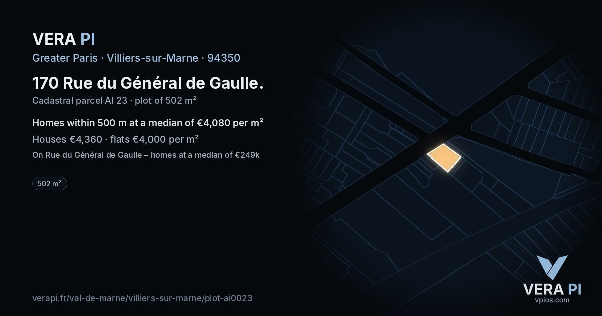 170 Rue du Général de Gaulle, Villiers-sur-Marne at night – the plot lit, the parcels around coloured by the prices near them