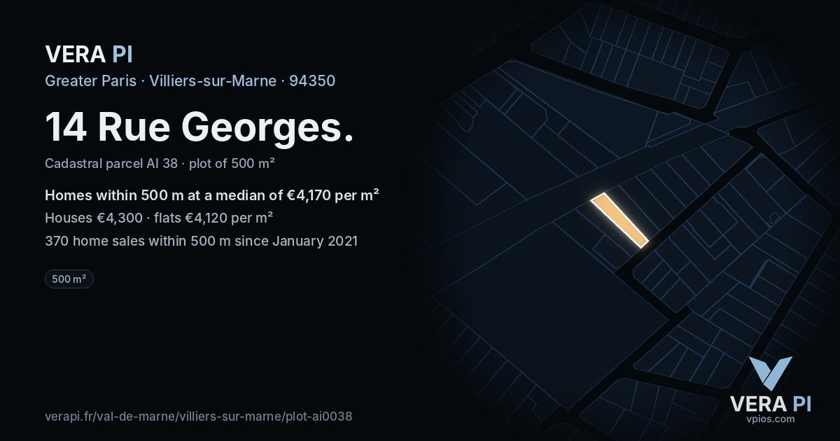 14 Rue Georges, Villiers-sur-Marne at night – the plot lit, the parcels around coloured by the prices near them