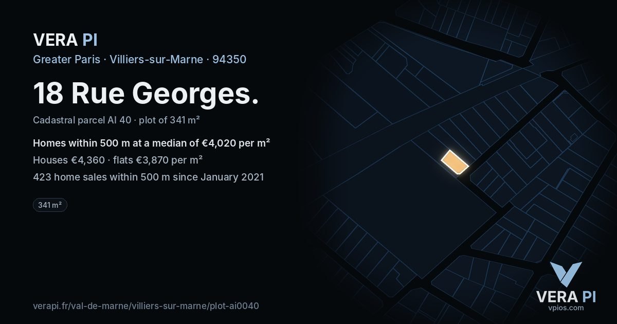 18 Rue Georges, Villiers-sur-Marne at night – the plot lit, the parcels around coloured by the prices near them