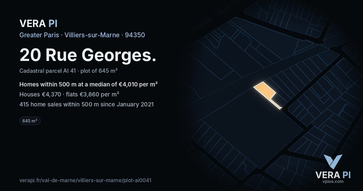 20 Rue Georges, Villiers-sur-Marne at night – the plot lit, the parcels around coloured by the prices near them