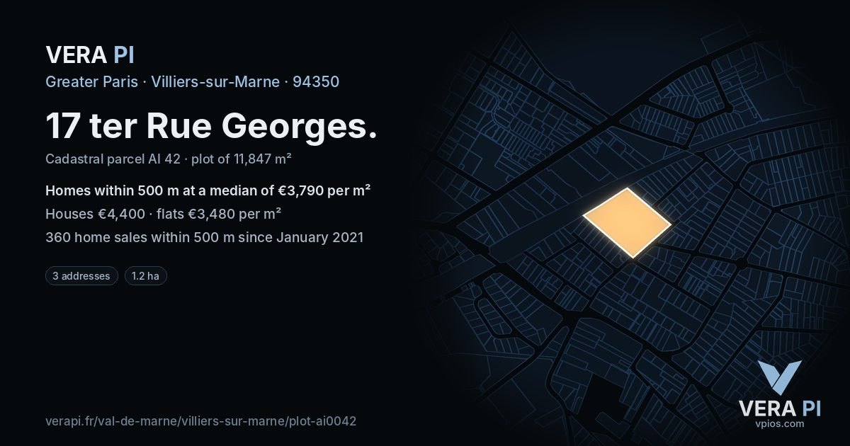 17 ter Rue Georges, Villiers-sur-Marne at night – the plot lit, the parcels around coloured by the prices near them