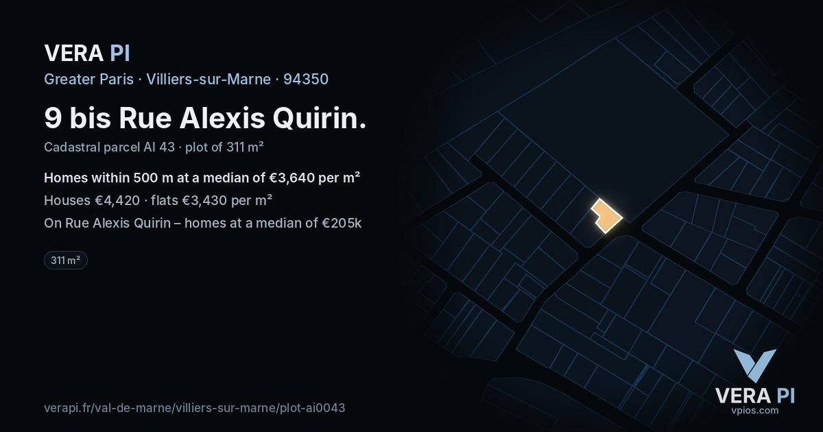 9 bis Rue Alexis Quirin, Villiers-sur-Marne at night – the plot lit, the parcels around coloured by the prices near them