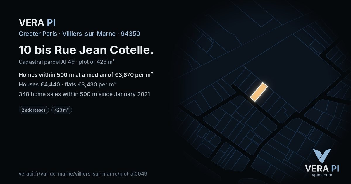 10 bis Rue Jean Cotelle, Villiers-sur-Marne at night – the plot lit, the parcels around coloured by the prices near them