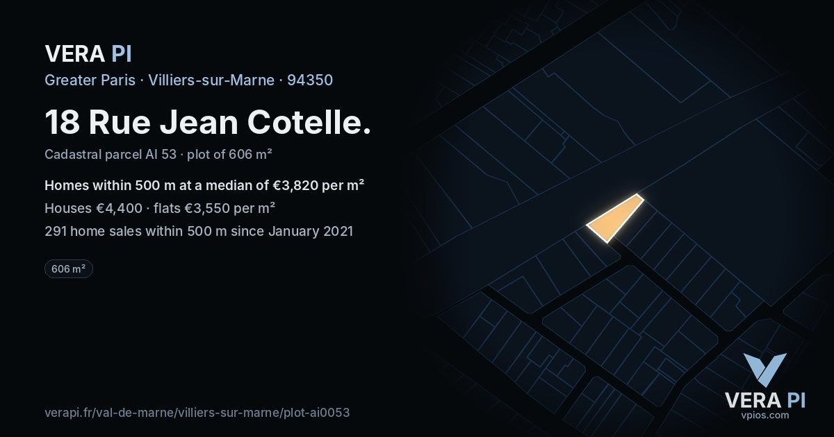 18 Rue Jean Cotelle, Villiers-sur-Marne at night – the plot lit, the parcels around coloured by the prices near them