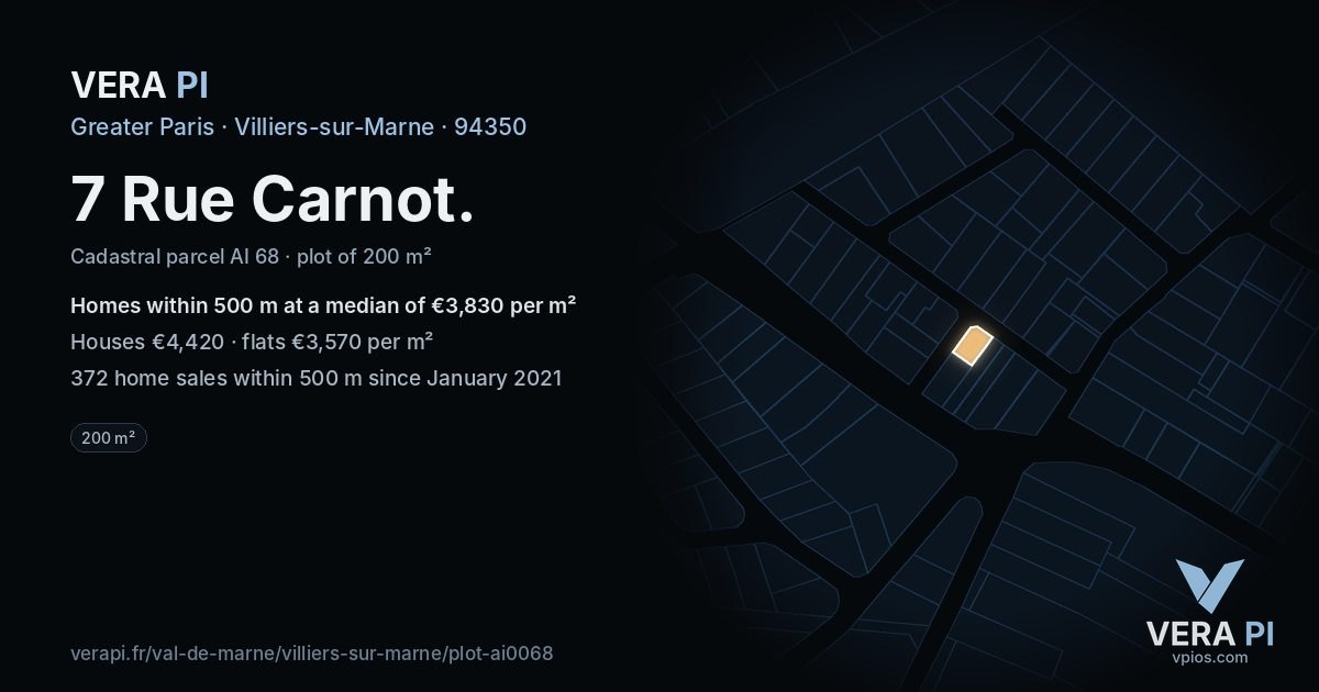 7 Rue Carnot, Villiers-sur-Marne at night – the plot lit, the parcels around coloured by the prices near them