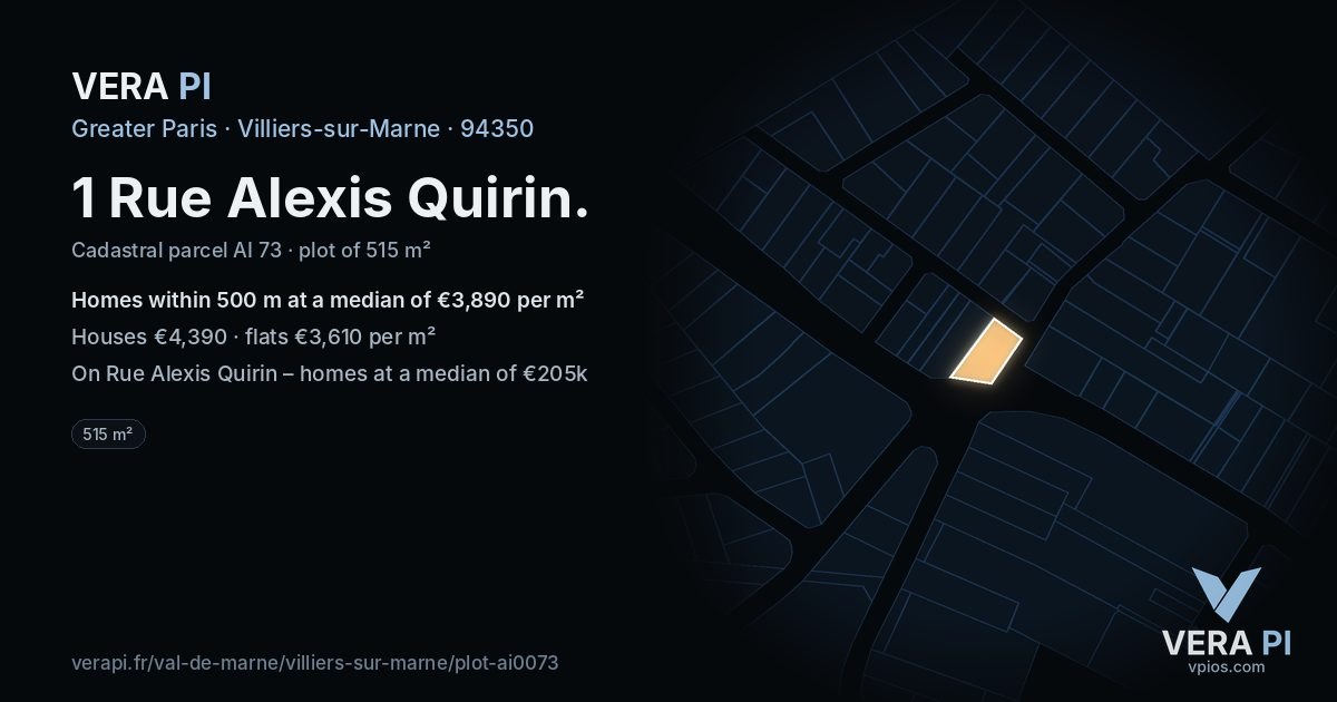 1 Rue Alexis Quirin, Villiers-sur-Marne at night – the plot lit, the parcels around coloured by the prices near them