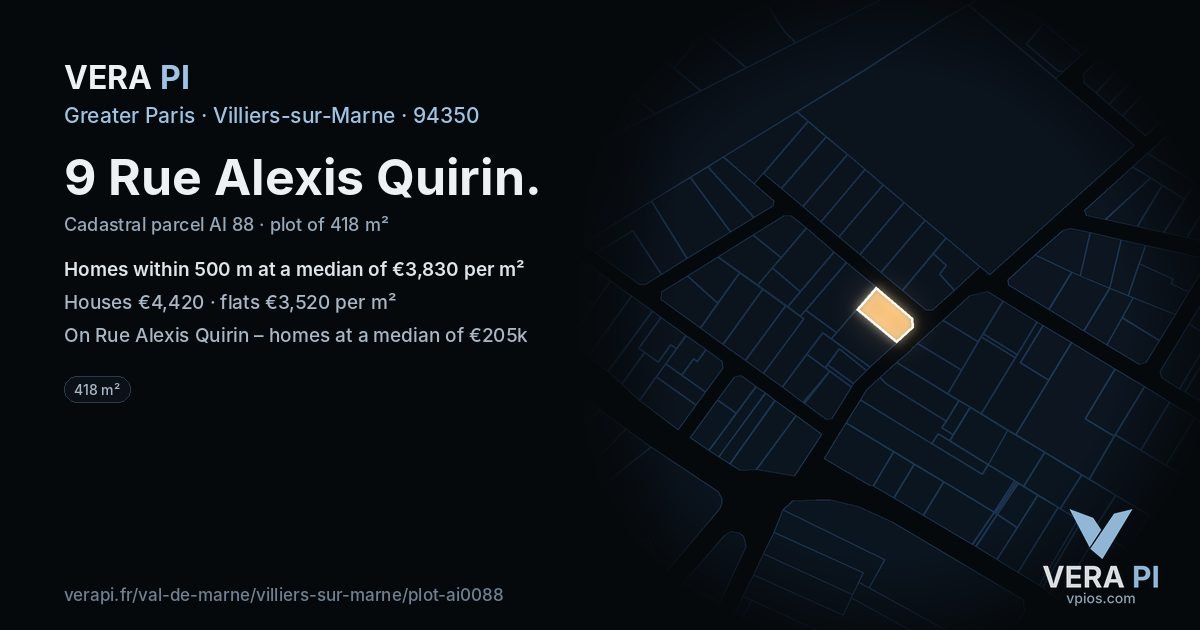 9 Rue Alexis Quirin, Villiers-sur-Marne at night – the plot lit, the parcels around coloured by the prices near them