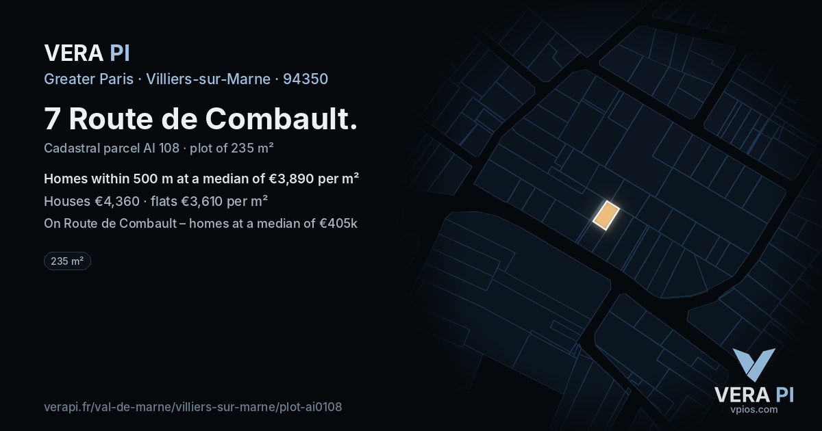 7 Route de Combault, Villiers-sur-Marne at night – the plot lit, the parcels around coloured by the prices near them