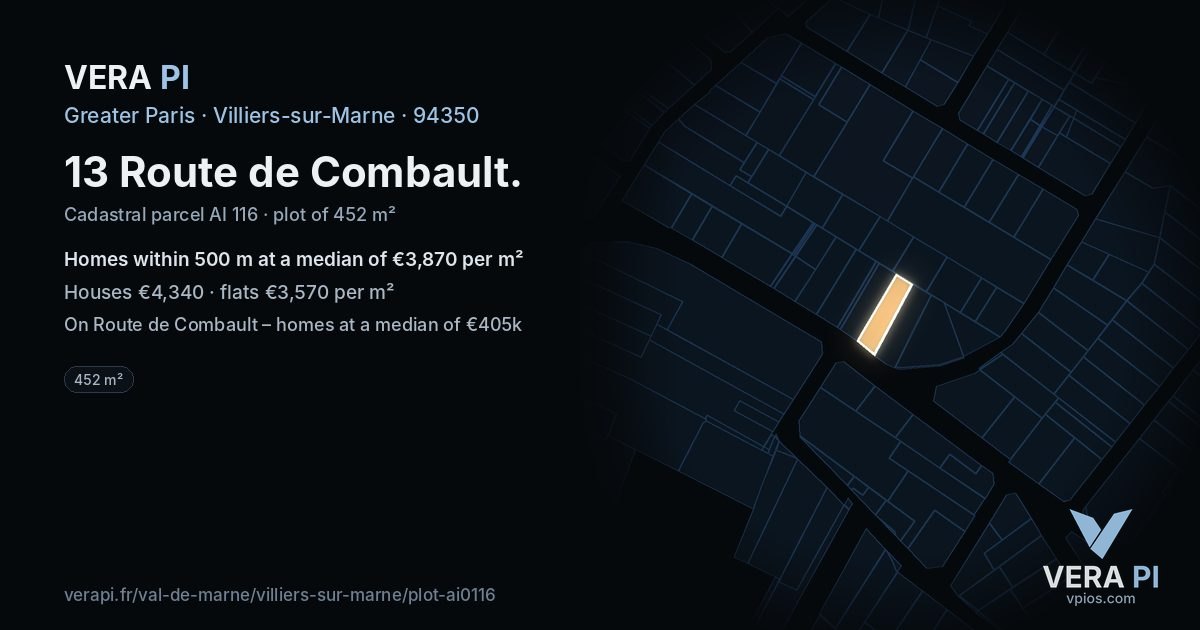 13 Route de Combault, Villiers-sur-Marne at night – the plot lit, the parcels around coloured by the prices near them