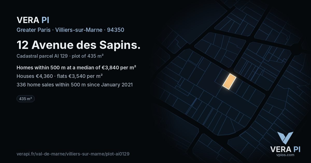 12 Avenue des Sapins, Villiers-sur-Marne at night – the plot lit, the parcels around coloured by the prices near them