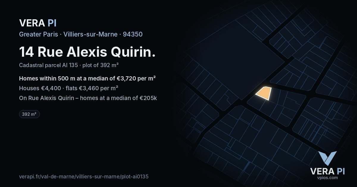 14 Rue Alexis Quirin, Villiers-sur-Marne at night – the plot lit, the parcels around coloured by the prices near them