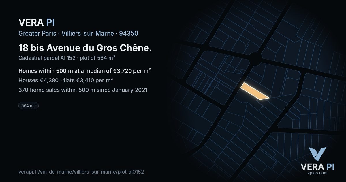 18 bis Avenue du Gros Chêne, Villiers-sur-Marne at night – the plot lit, the parcels around coloured by the prices near them