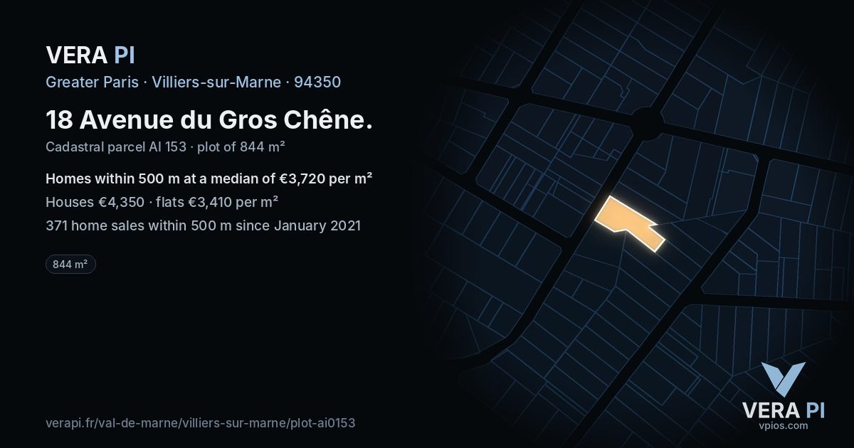 18 Avenue du Gros Chêne, Villiers-sur-Marne at night – the plot lit, the parcels around coloured by the prices near them