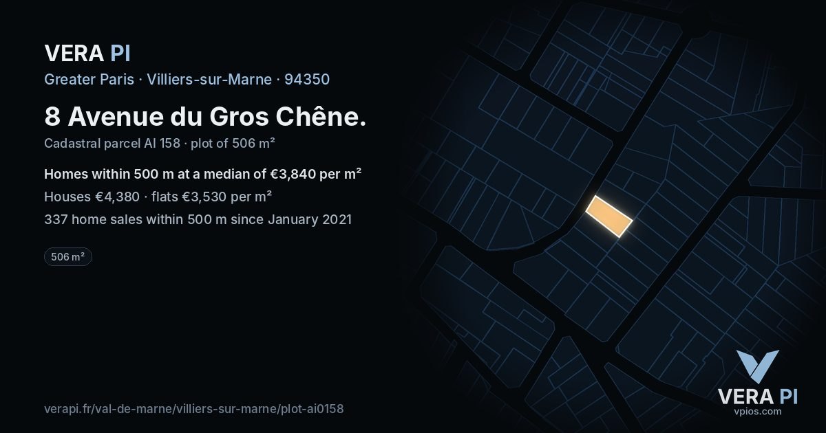 8 Avenue du Gros Chêne, Villiers-sur-Marne at night – the plot lit, the parcels around coloured by the prices near them