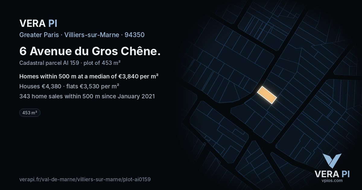 6 Avenue du Gros Chêne, Villiers-sur-Marne at night – the plot lit, the parcels around coloured by the prices near them