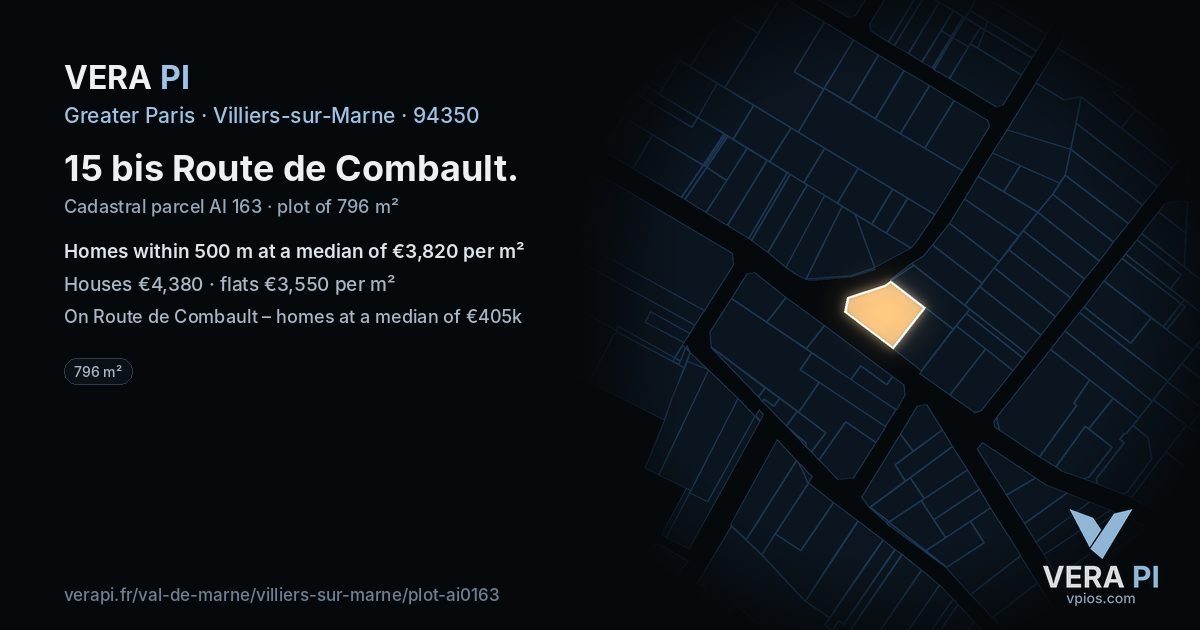 15 bis Route de Combault, Villiers-sur-Marne at night – the plot lit, the parcels around coloured by the prices near them