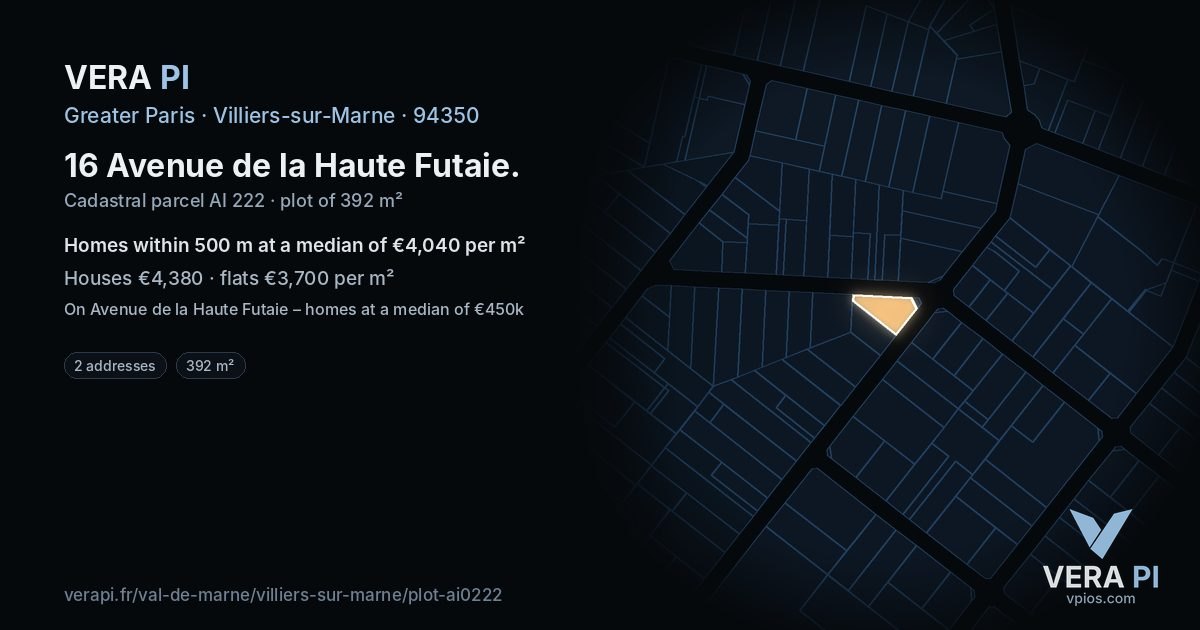 16 Avenue de la Haute Futaie, Villiers-sur-Marne at night – the plot lit, the parcels around coloured by the prices near them