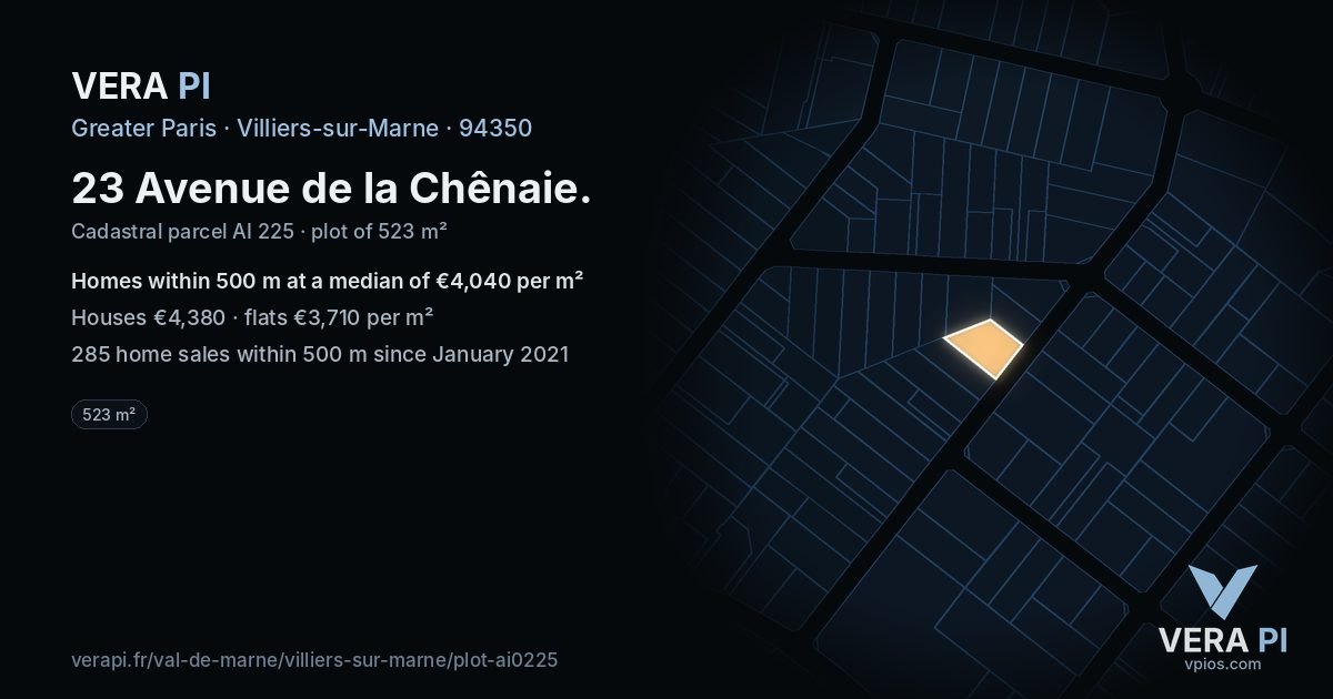 23 Avenue de la Chênaie, Villiers-sur-Marne at night – the plot lit, the parcels around coloured by the prices near them