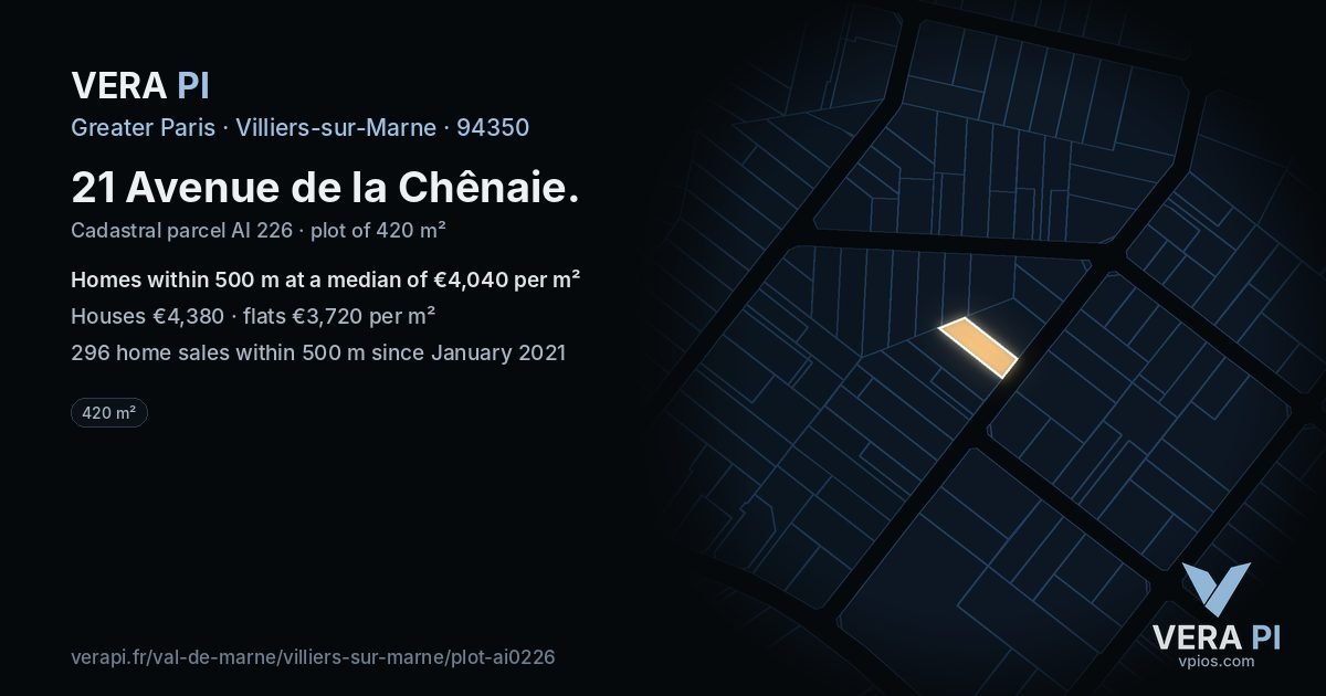 21 Avenue de la Chênaie, Villiers-sur-Marne at night – the plot lit, the parcels around coloured by the prices near them