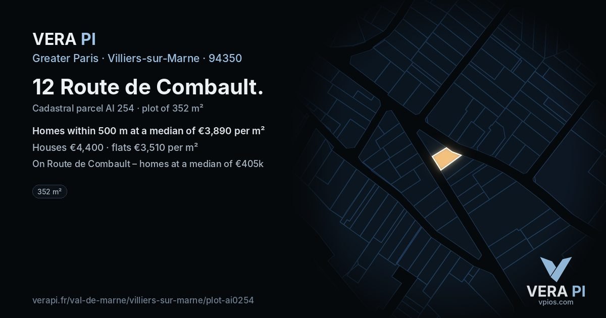12 Route de Combault, Villiers-sur-Marne at night – the plot lit, the parcels around coloured by the prices near them