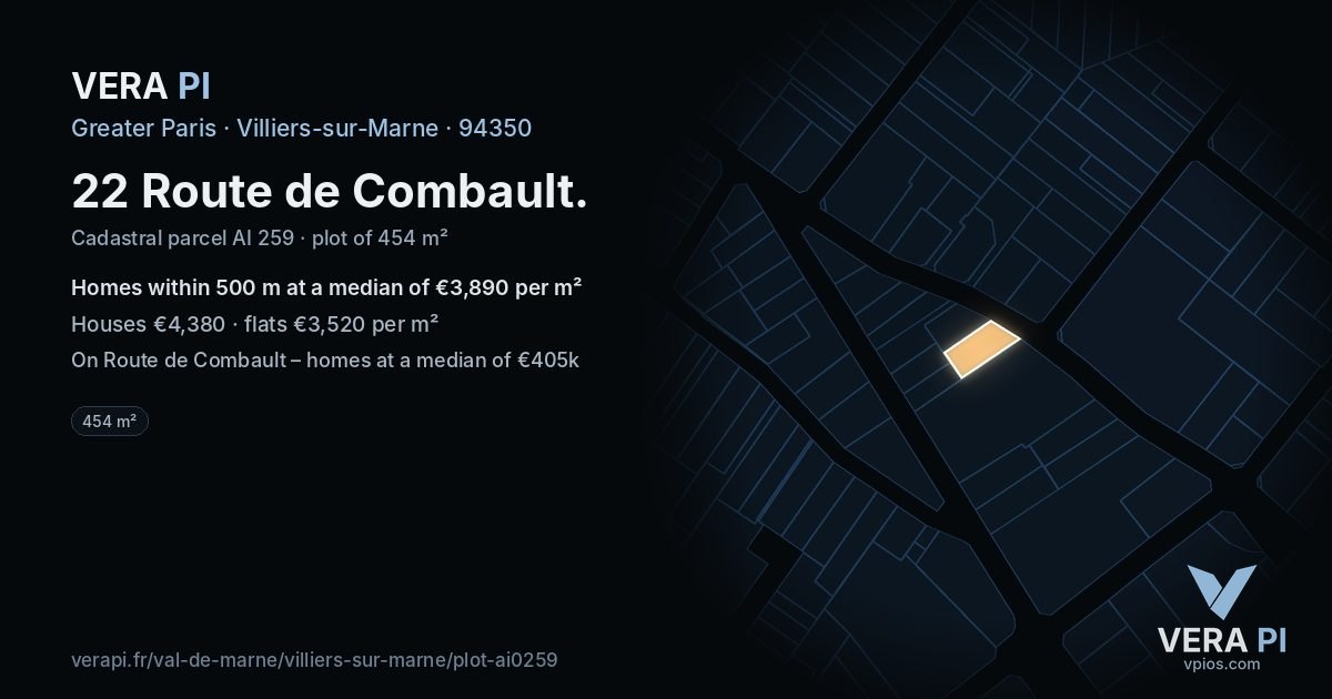 22 Route de Combault, Villiers-sur-Marne at night – the plot lit, the parcels around coloured by the prices near them