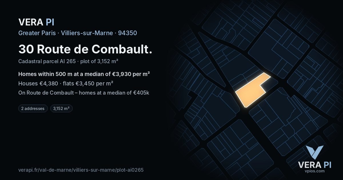 30 Route de Combault, Villiers-sur-Marne at night – the plot lit, the parcels around coloured by the prices near them
