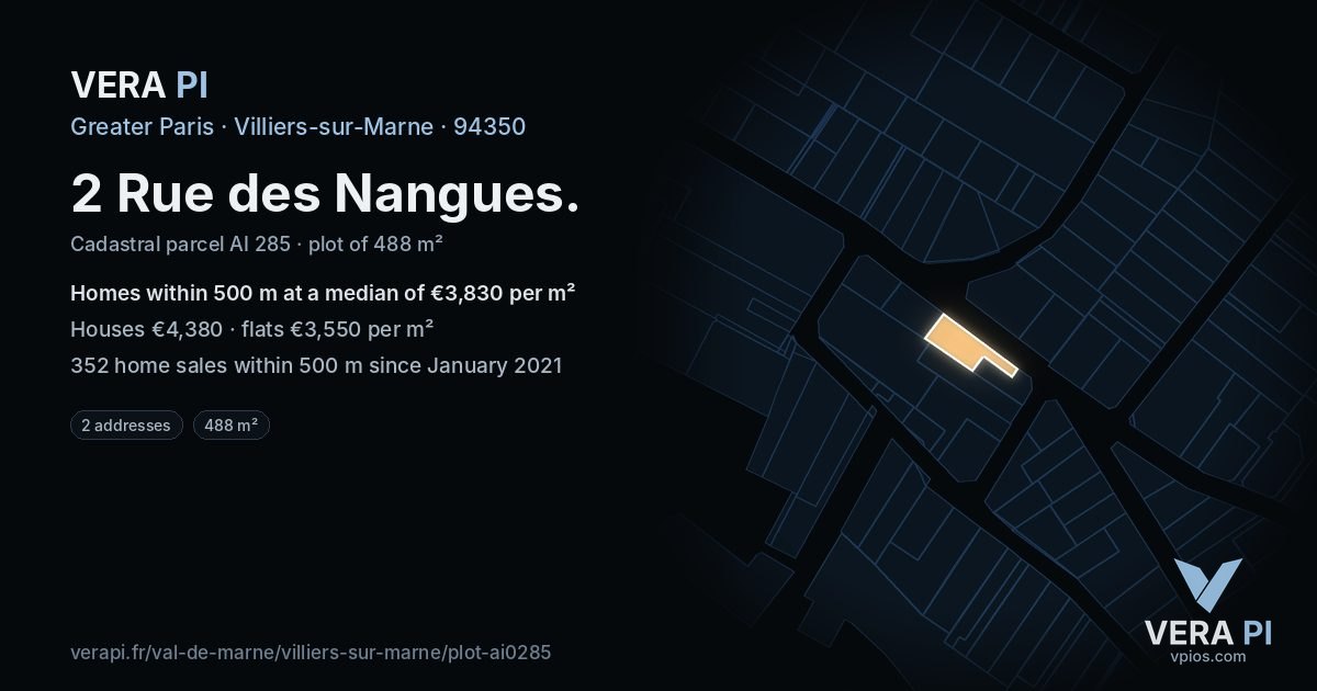 2 Rue des Nangues, Villiers-sur-Marne at night – the plot lit, the parcels around coloured by the prices near them