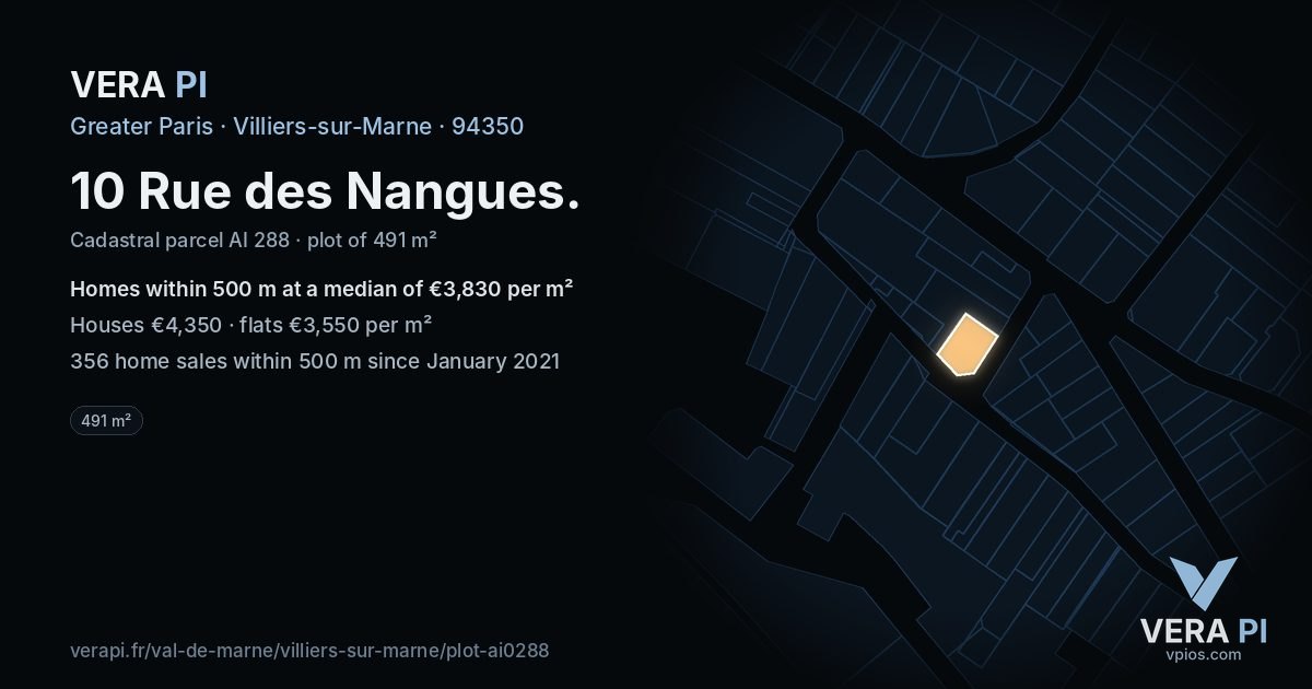 10 Rue des Nangues, Villiers-sur-Marne at night – the plot lit, the parcels around coloured by the prices near them