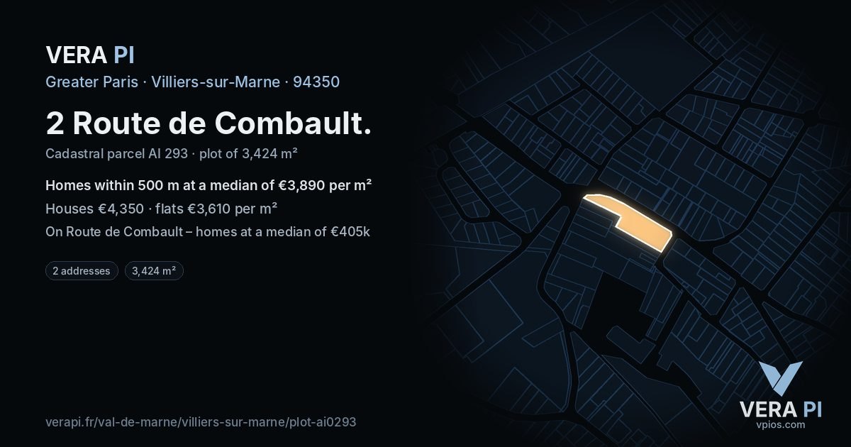 2 Route de Combault, Villiers-sur-Marne at night – the plot lit, the parcels around coloured by the prices near them