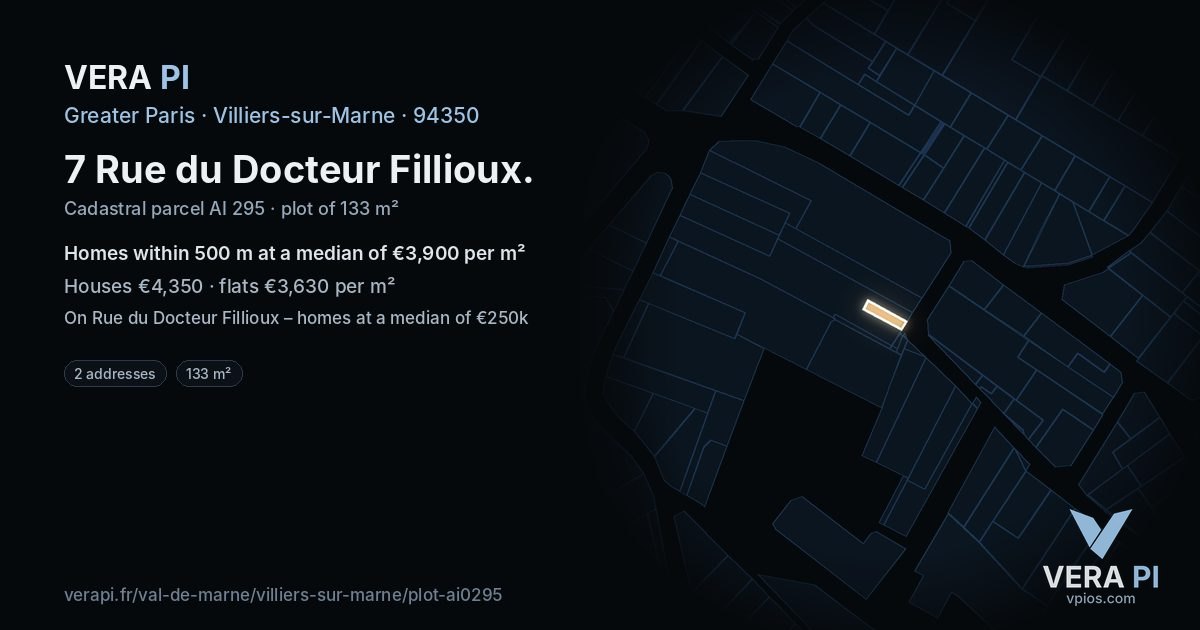 7 Rue du Docteur Fillioux, Villiers-sur-Marne at night – the plot lit, the parcels around coloured by the prices near them