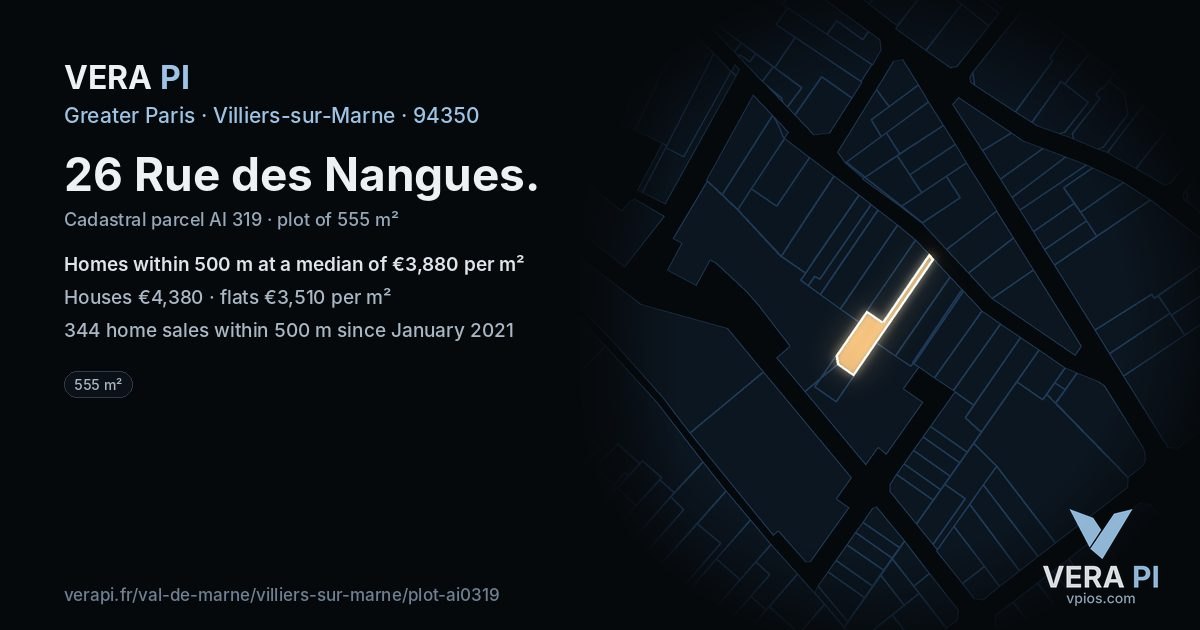 26 Rue des Nangues, Villiers-sur-Marne at night – the plot lit, the parcels around coloured by the prices near them