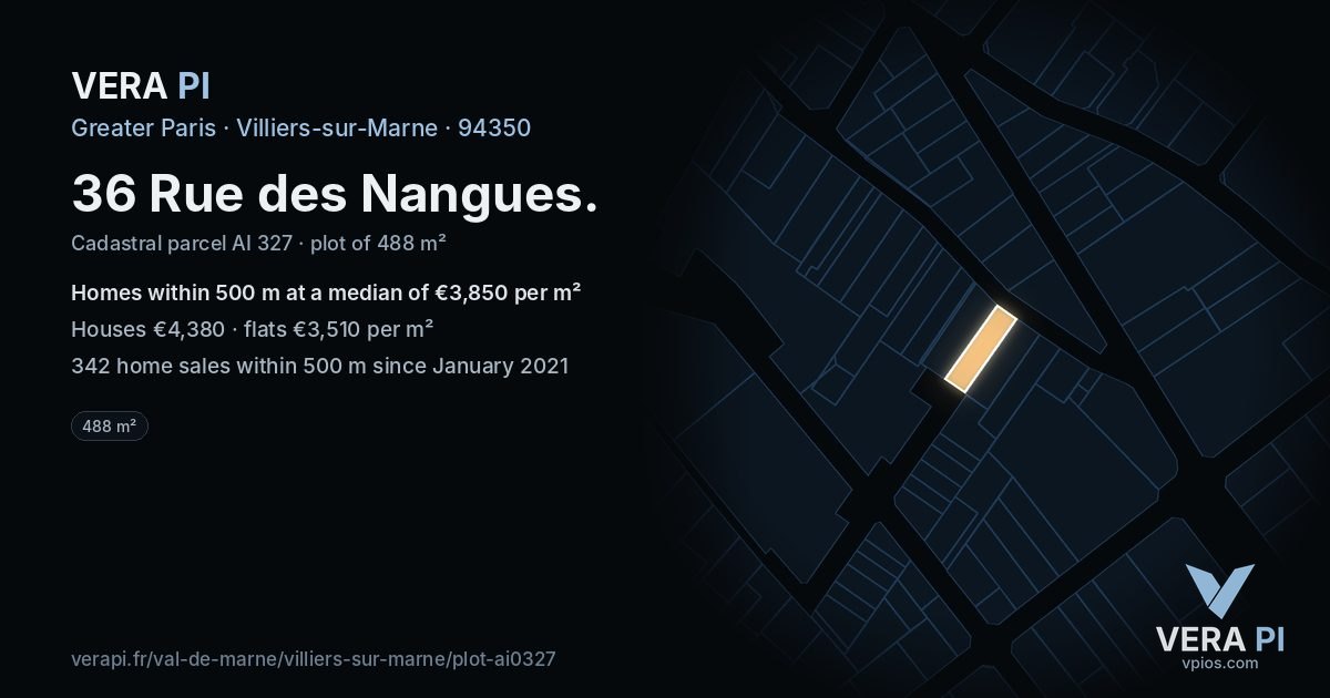 36 Rue des Nangues, Villiers-sur-Marne at night – the plot lit, the parcels around coloured by the prices near them
