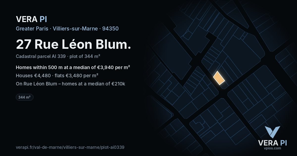 27 Rue Léon Blum, Villiers-sur-Marne at night – the plot lit, the parcels around coloured by the prices near them