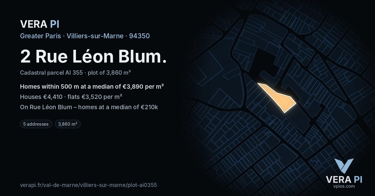 2 Rue Léon Blum, Villiers-sur-Marne at night – the plot lit, the parcels around coloured by the prices near them