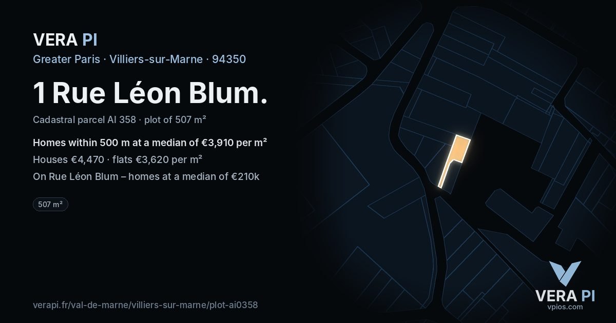 1 Rue Léon Blum, Villiers-sur-Marne at night – the plot lit, the parcels around coloured by the prices near them