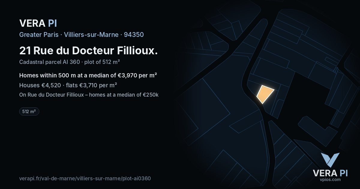 21 Rue du Docteur Fillioux, Villiers-sur-Marne at night – the plot lit, the parcels around coloured by the prices near them